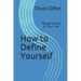 How to Define Yourself: Taking Control of Your Life