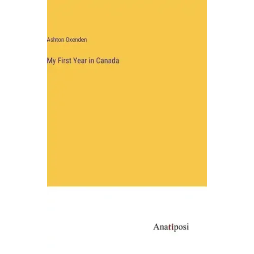 My First Year in Canada