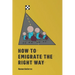 How to Emigrate the Right Way