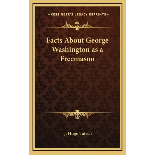 Facts about George Washington as a Freemason