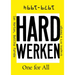 Hard Werken: One for All: Graphic Art & Design 1979-1994
