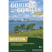 60 Hikes Within 60 Miles: Boston: Including Coastal and Interior Regions and New Hampshire