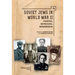 Soviet Jews in World War II: Fighting, Witnessing, Remembering