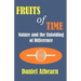 Fruits of Time: Nature and the Unfolding of Difference