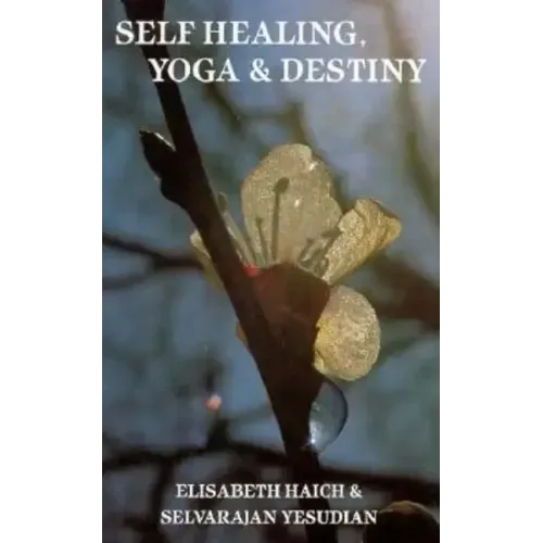 Self Healing, Yoga and Destiny