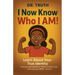 I Now Know Who I Am!