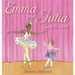 Emma and Julia Love Ballet