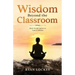 Wisdom Beyond the Classroom