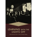 Learning with the Lights Off: Educational Film in the United States