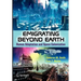 Emigrating Beyond Earth: Human Adaptation and Space Colonization