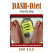 DASH-Diet Step By Step: The Ultimate Weight Loss Solution