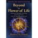 Beyond the Flower of Life: Advanced Merkaba Teachings, Sacred Geometry, and the Opening of the Heart