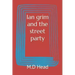 Ian grim and the street party