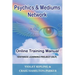Psychics & Mediums Network - Online Training Manual: Distance Learning Project (DLP)