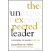 The Unexpected Leader: Discovering the Leader Within You