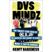 Dvs Mindz: The Twenty-Year Saga of the Greatest Rap Group to Almost Make It Outta Kansas