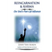 Reincarnation & Karma: Our Soul's Past-Life Influences