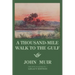 A Thousand-Mile Walk To The Gulf - Legacy Edition: A Great Hike To The Gulf Of Mexico, Florida, And The Atlantic Ocean