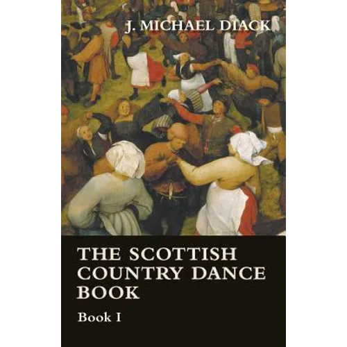 The Scottish Country Dance Book - Book I