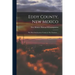 Eddy County, New Mexico: The Most Southeastern County in The Territory ...