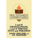 I and II Thessalonians, I and II Timothy, Titus and Philemon: A Commentary on the New Testament Epistles