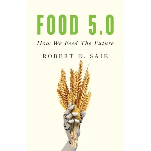 Food 5.0: How We Feed the Future