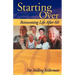 Starting Over: Reinventing Life After 60