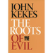The Roots of Evil