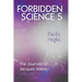 Forbidden Science 5, Pacific Heights: The Journals of Jacques Vallee 2000-2009