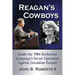 Reagan's Cowboys: Inside the 1984 Reelection Campaign's Secret Operation Against Geraldine Ferraro
