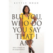 But You, Who Do You Say That I Am?: Jesus, A Friend or an acquaintance?