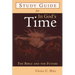 Study Guide for in God's Time: The Bible and the Future