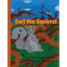 Earl the Squirrel