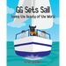 GG Sets Sail - Seeing the Beauty of the World