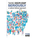 Taking Discipleship Seriously
