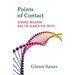 Points of Contact: Science, Religion, and the Search for Truth