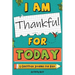 I Am Thankful for Today: A Gratitude Journal for Kids