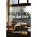 Old Stories, Some Not True and other poems
