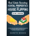 Real Estate Investing: Rental Properties and House Flipping 2-in-1 Book: No Need to Be a Millionaire to Become a Millionaire. Make Money in Real Estat