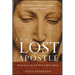 The Lost Apostle, Paperback Reprint: Searching for the Truth about Junia