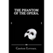 The Phantom of the Opera.