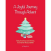 A Joyful Journey Through Advent: Daily Devotional and Activity Journal for Young Families