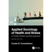 Applied Sociology of Health and Illness: A Problem-Based Learning Approach