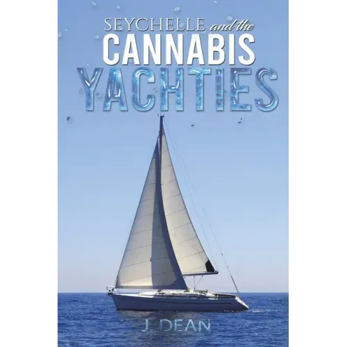 Seychelle and the Cannabis Yachties