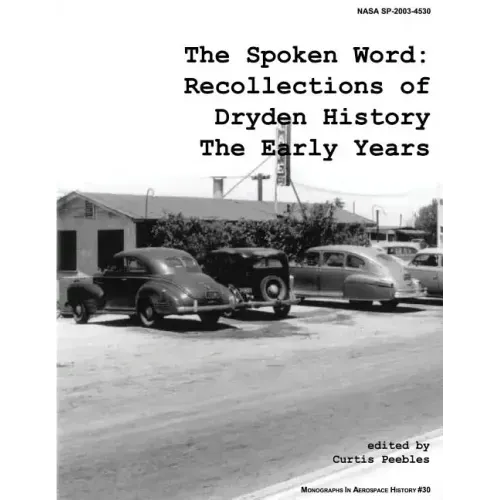 The Spoken Word: Recollections of Dryden History, the Early Years