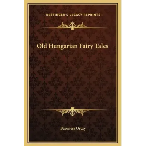 Old Hungarian Fairy Tales