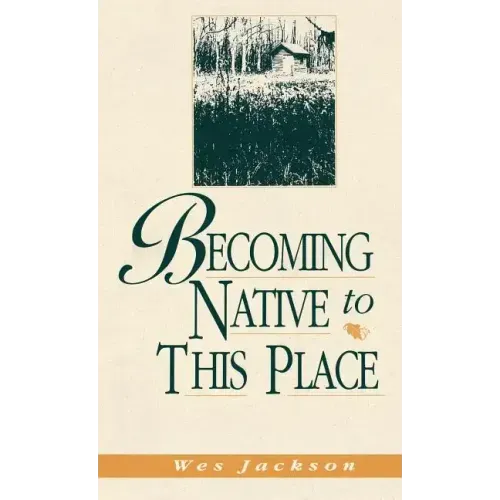 Becoming Native to This Place