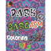 Dark Sarcasm Coloring Book: : a Snarky Humor Book for Adults, Stress Relief & Relaxation Patterns with Funny Quotes for Grown-Ups.
