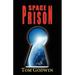 Space Prison (Originally Published as the Survivors)
