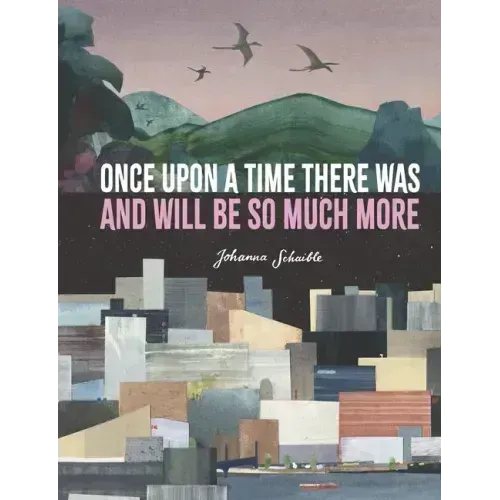 Once Upon a Time There Was and Will Be So Much More